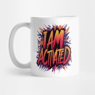 I am activated Mug